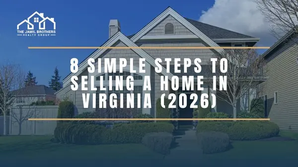 8 Simple Steps to Selling a Home in Virginia | Complete 2026 Guide,Saad Jamil