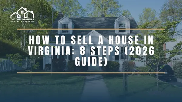 Selling a House in Virginia: 8 Simple Steps for a Successful Sale (2026 Guide),Saad Jamil