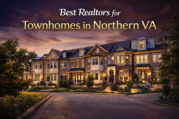 Best Realtors for Townhomes in Northern VA — 2026 Seller & Buyer Guide,Saad Jamil