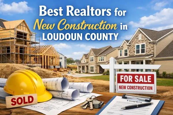 Best Realtors for New Construction in Loudoun County, VA (2026 Guide),Saad Jamil