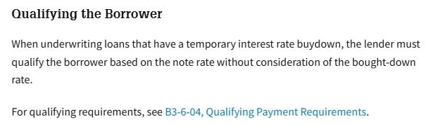 Fannie Mae Selling Guide section on temporary interest rate buydowns stating the borrower must qualify at the note rate