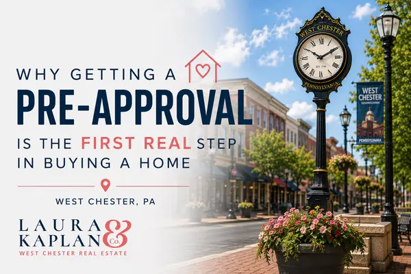 Why Getting A Pre-Approval Is the First Real Step in Buying a Home,Laura Kaplan
