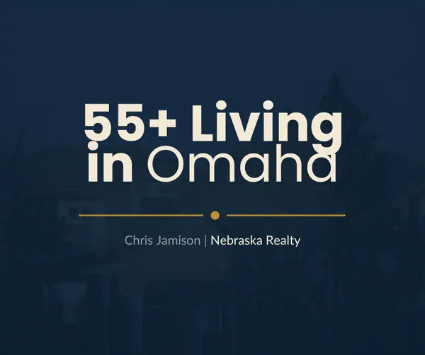 55+ Communities in the Omaha Metro: The Complete 2026 Guide