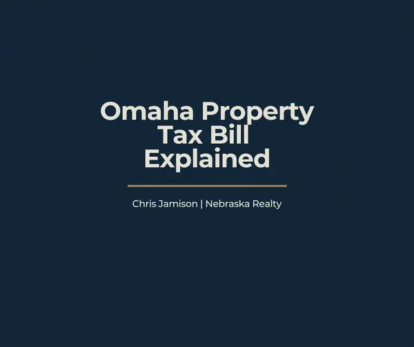Your Omaha Property Tax Bill, Explained Line by Line