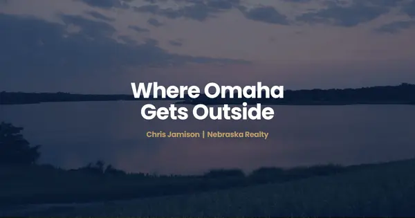 Best Omaha Neighborhoods for an Active, Outdoor Lifestyle,Chris Jamison