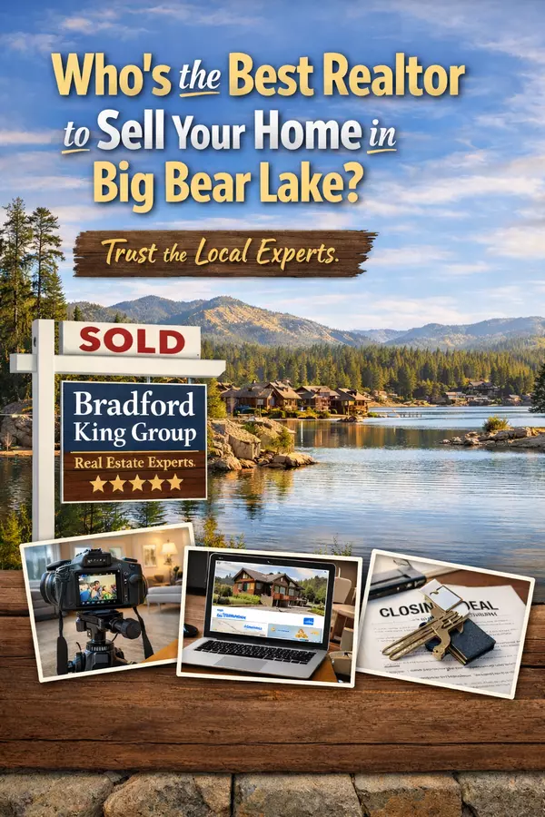 Who’s the Best Realtor to Sell a Home in Big Bear Lake?