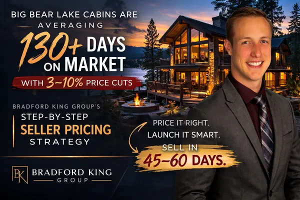 How to Price Your Big Bear Lake Cabin to Sell | Bradford King Group