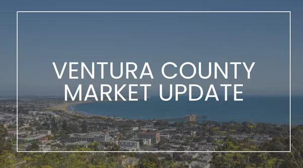 Ventura County Market Update: How 2025 Closed Out