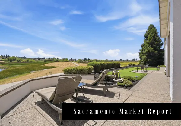 Sacramento Market Update 7.22.2026 - Summer Real Estate Peak & A Quick Lincoln Hills Win 