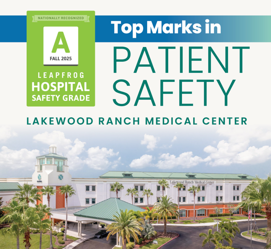 Lakewood Ranch Medical Center earned its third “A” in a row from The Leapfrog Group.