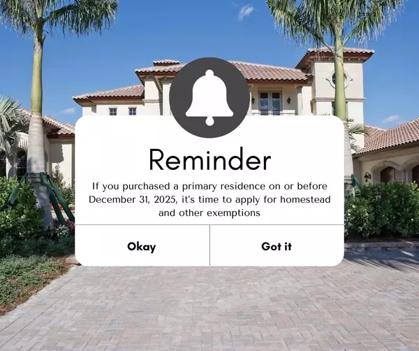 Reminder to Apply for Homestead and Other Exemptions