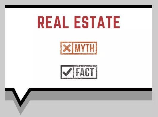 Real Estate Myth