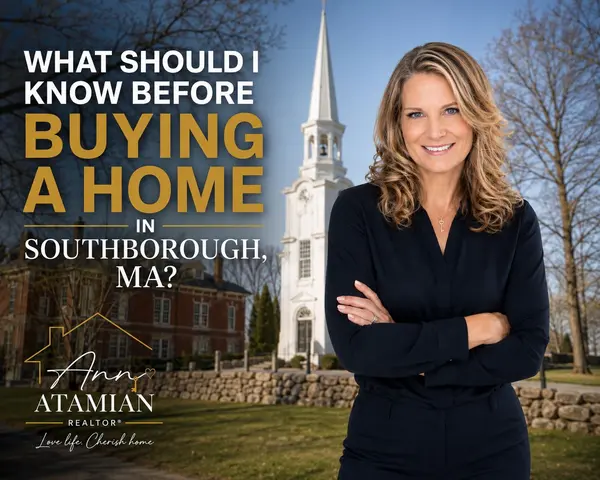 What Should I Know Before Buying a Home in Southborough, MA?