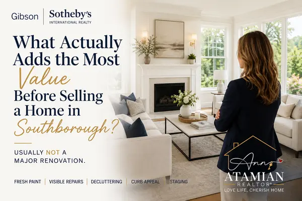 What Adds the Most Value Before Selling a Home in Southborough MA?