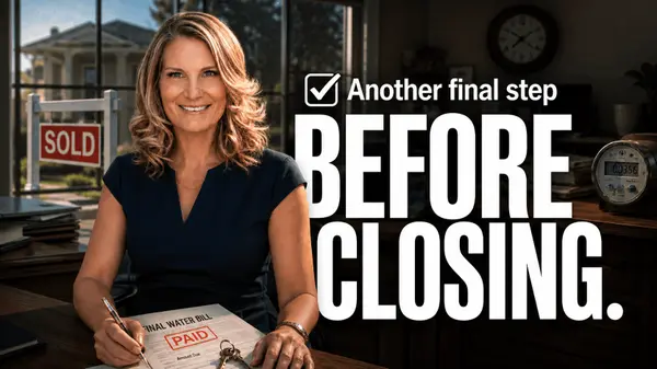 The Final Water Reading: What Sellers Need to Know Before Closing ,Ann Atamian