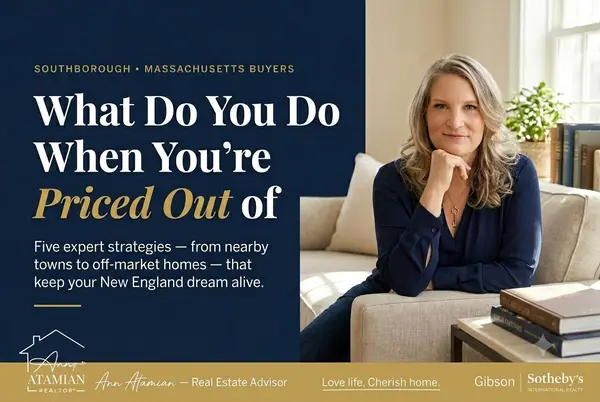 What If I Feel Priced Out of Southborough, MA?