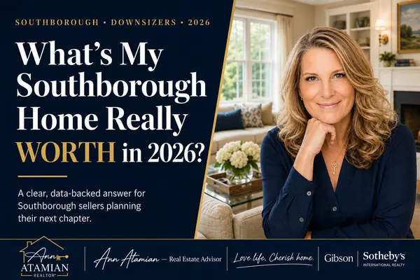What’s My Southborough Home Really Worth in 2026?
