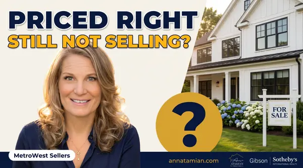 feature image of You Did Everything Right and Your MetroWest Home Still Isn't Selling — What Now?