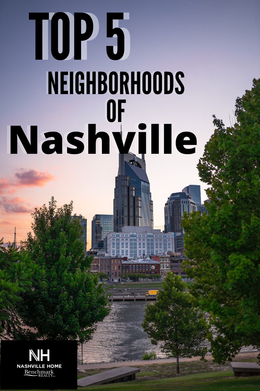 Top 5 Neighborhoods to Buy a Home in Nashville
