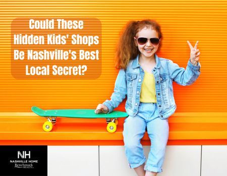 Could These Hidden Kids' Shops Be Nashville's Best Local Secret?