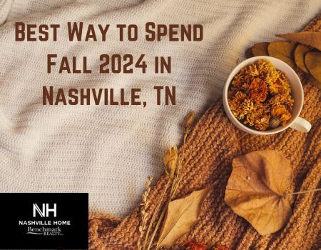 Best Way to Spend Fall 2024 in Nashville, TN