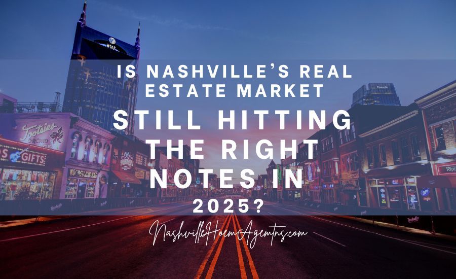 Hot Pools, Cool Prices & Big Moves: Nashville's 2025 Housing Market Hits a New Note