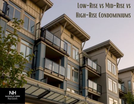 Low-Rise vs Mid-Rise vs High-Rise Condominiums 