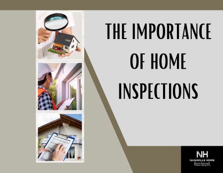 The Importance of Home Inspections in Nashville, TN