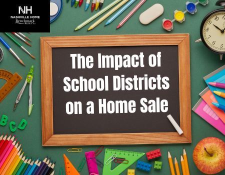 The Impact of School Districts on a Home Sale