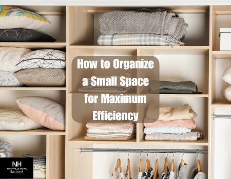 How to Organize a Small Space for Maximum Efficiency