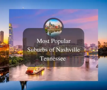 Most Popular Suburbs of Nashville Tennessee 2024,Jon Sexton