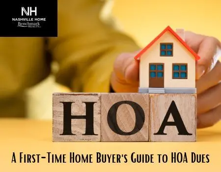 A First-Time Home Buyer's Guide to HOA Dues in Nashville, TN,Jon Sexton