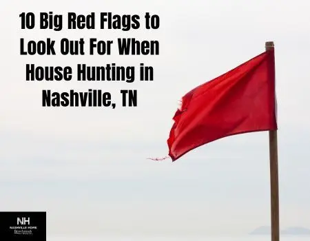 10 Big Red Flags to Look Out For When House Hunting in Nashville, TN,Jon Sexton