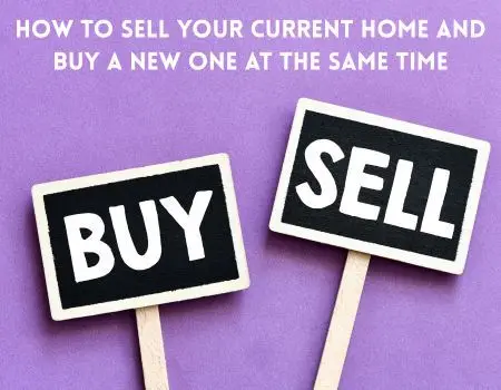 How to Sell Your Current Home and Buy a New One at the Same Time,Jon Sexton