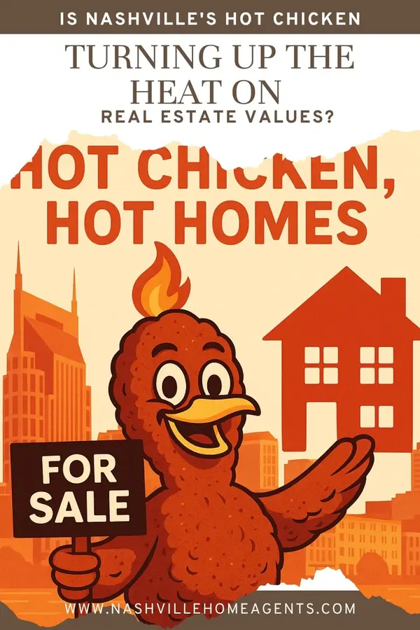 Is Nashville's Hot Chicken Turning Up the Heat on Real Estate Values?,Jon Sexton