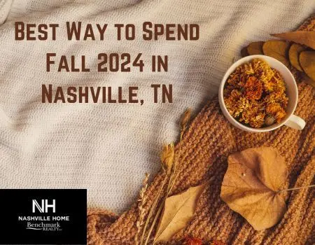 Best Way to Spend Fall 2024 in Nashville, TN,Jon Sexton
