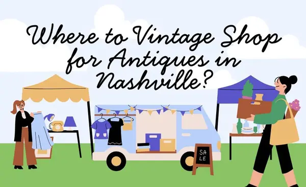 Where to Vintage Shop for Antiques in Nashville?,Jon Sexton
