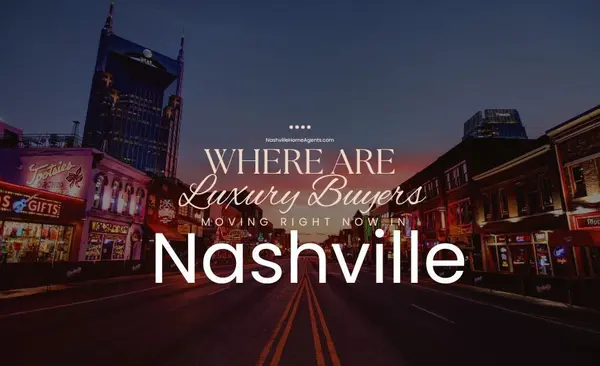 Where Are Luxury Buyers Moving in Nashville Right Now?,Jon Sexton