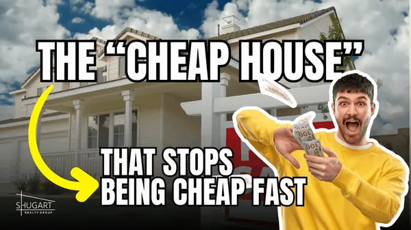The “Cheap House” That Stops Being Cheap Fast