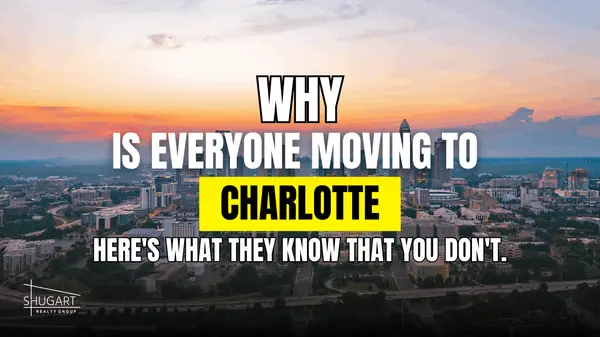 Why Is Everyone Moving to Charlotte?