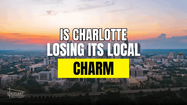 Is Charlotte Losing Its Local Charm?