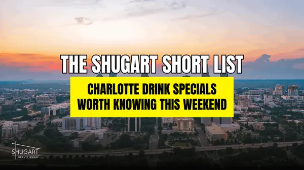 The Shugart Short List: Charlotte Drink Specials Worth Knowing This Weekend