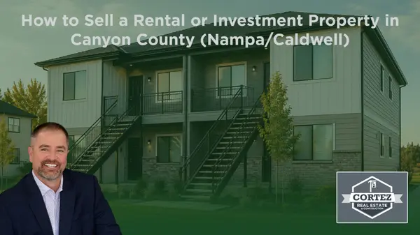 feature image of How to Sell a Rental or Investment Property in Canyon County (Nampa/Caldwell)