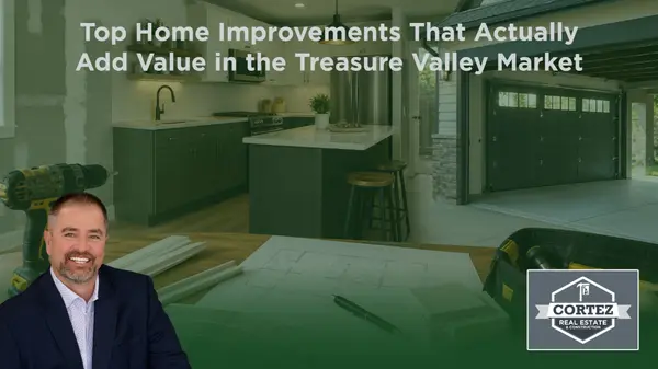 feature image of Top Home Improvements That Actually Add Value in the Treasure Valley Market