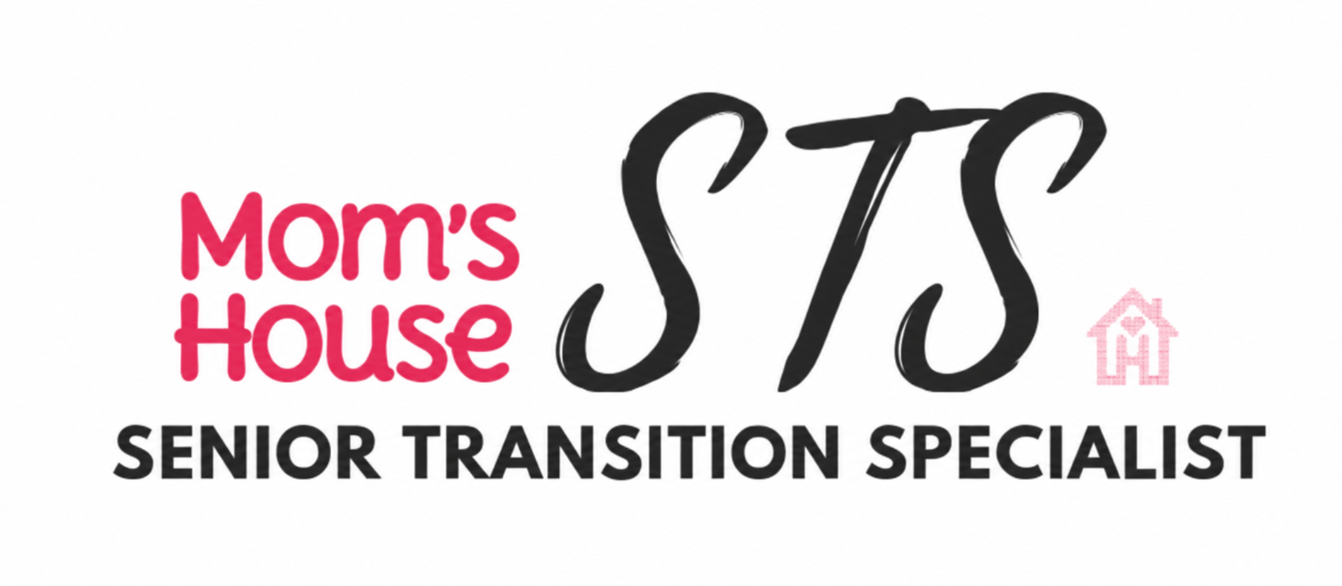 Mom's House Senior Transition Specialist
