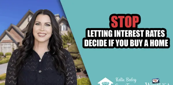 Stop Letting Interest Rates Decide If You Buy a Home,Katie Baley