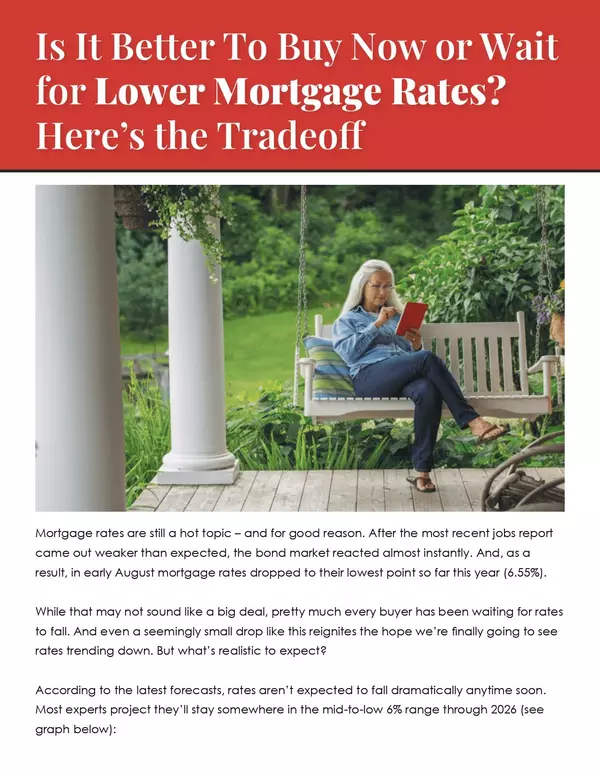 Is It Better To Buy Now or Wait for Lower Mortgage Rates? Here’s the Tradeoff