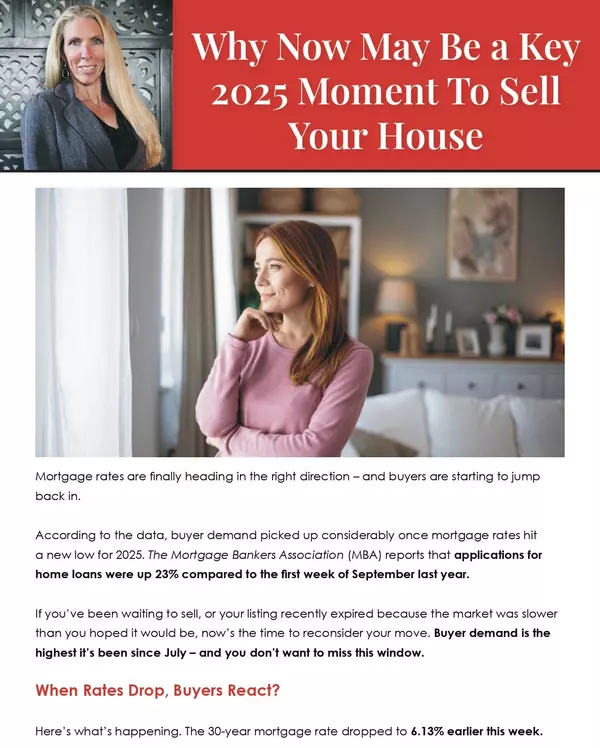 Why Now May Be a Key Moment to Sell Your Home? 