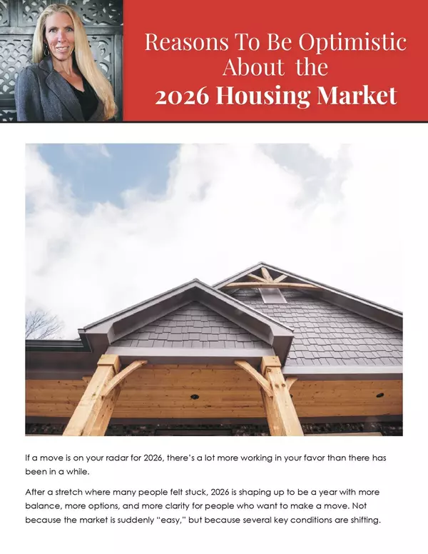 Reasons to be Optimistic about the 2026 Housing Market
