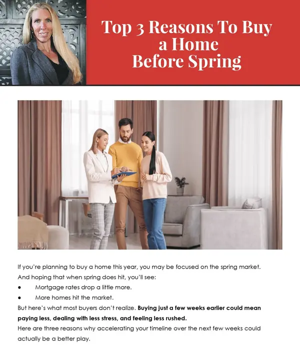 Top 3 Reasons To Buy  a Home Before Spring
